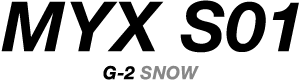 MYX S01　G-2 SNOW