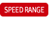 SPEED RANGE Q/S