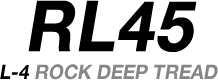 RL45 L-4 ROCK DEEP TREAD